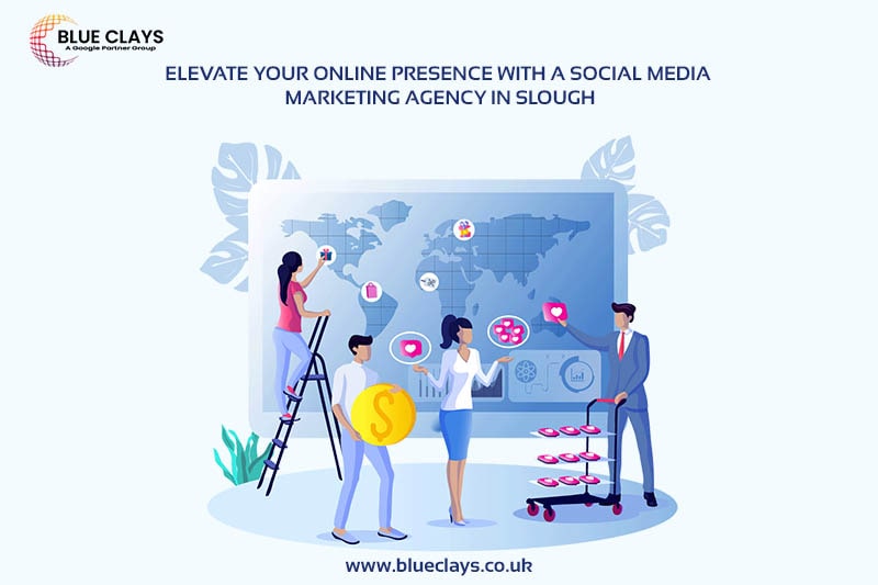 Elevate Your Online Presence with a Social Media Marketing Agency in Slough